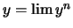 $y= \lim y^n$